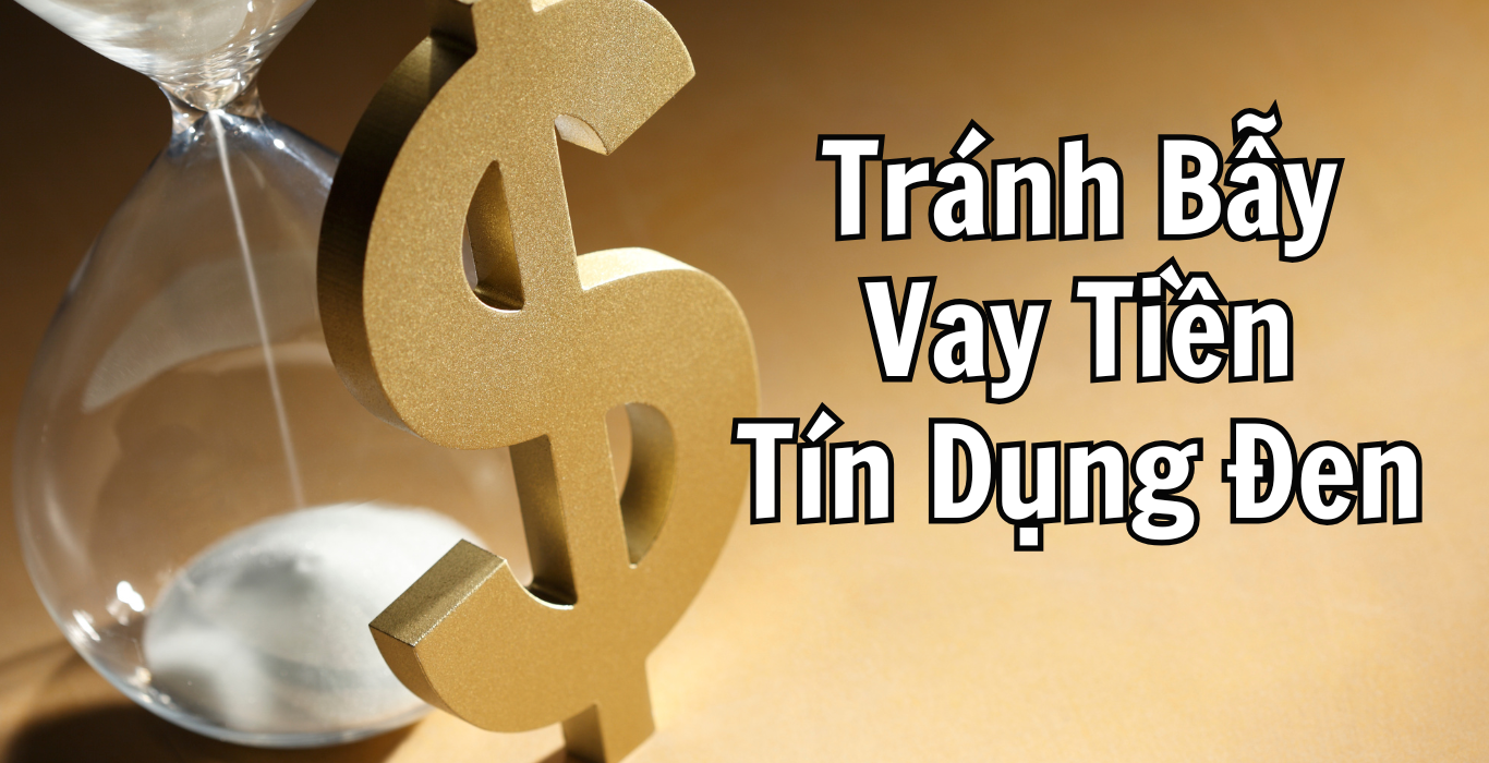 Tránh Bẫy Vay Tiền Tín Dụng Đen